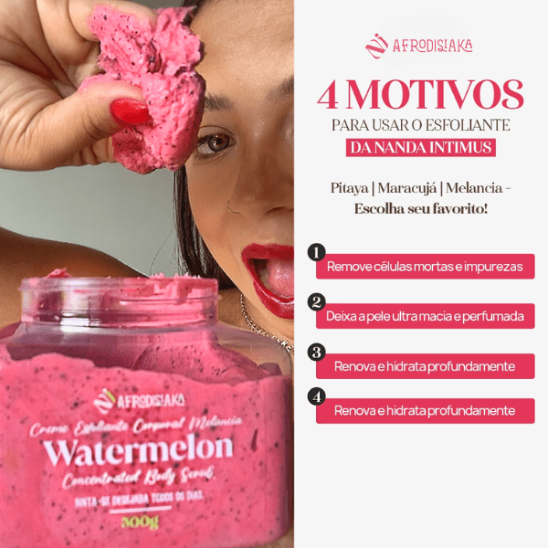 Esfoliante Corpo e Rosto de Melancia 300g - Nanda Intimus